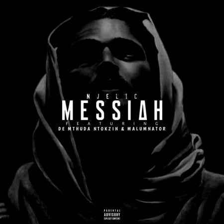 Njelic Messiah ft. De Mthuda, Ntokzin & MalumNator