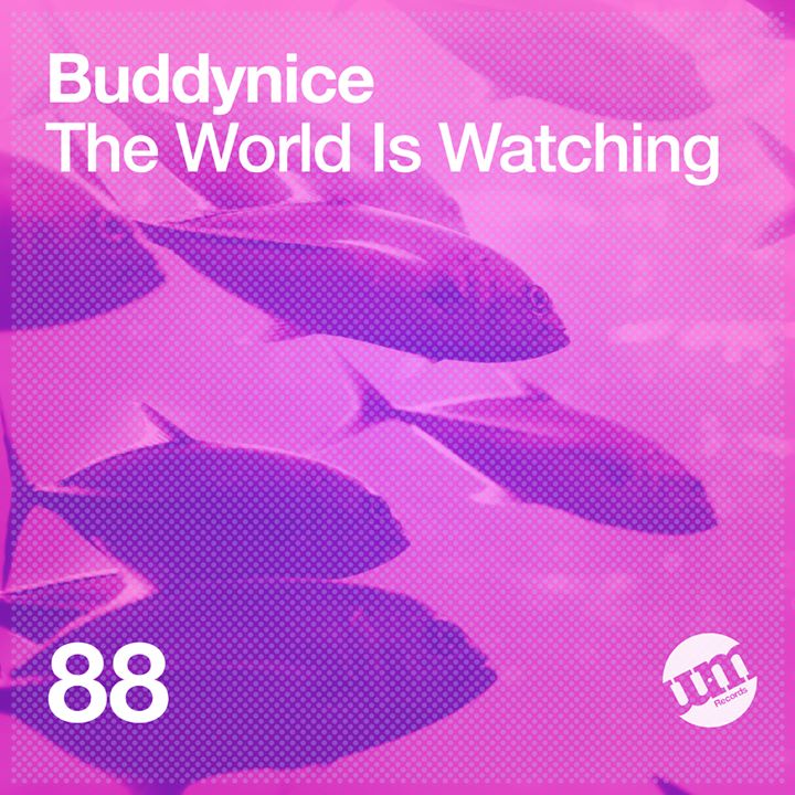 Buddynice Leads With The World Is Watching EP 