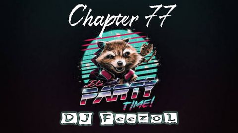 DJ FeezoL Chapter 77 2020
