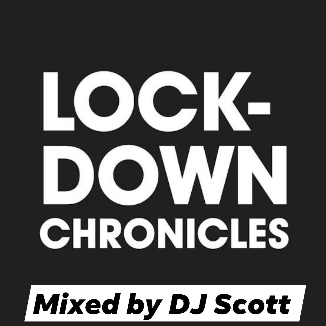 DJ Scott - Lockdown Chronicles 20