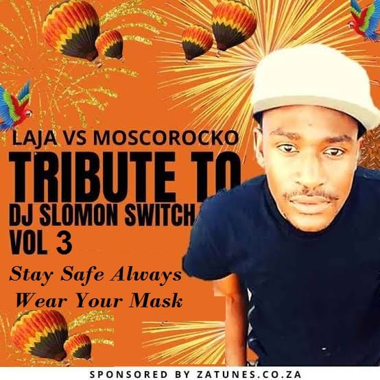 Laja Vs MoscoRocko Tribute To Dj Solomon Switch Vol 3