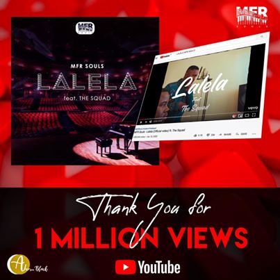 MFR Souls Lalela Music Video Featuring The Squad Hits 1 million Views 
