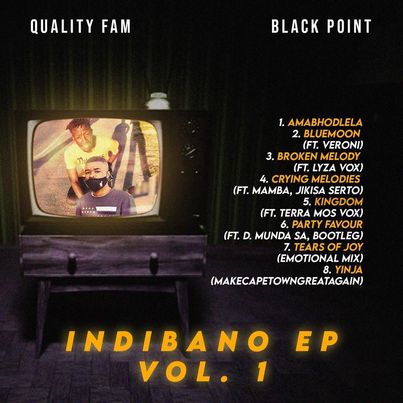 Quality Fam & BlaqPoint Indibano EP Vol. 1