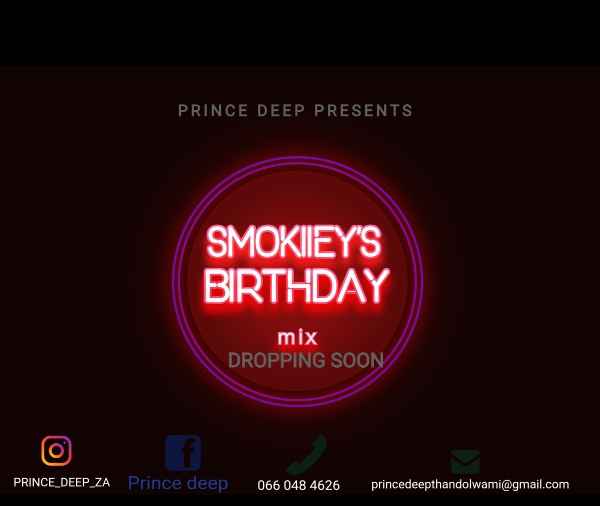 Prince Deep Smokiieys Birthday Mix (Lockdown Edition)