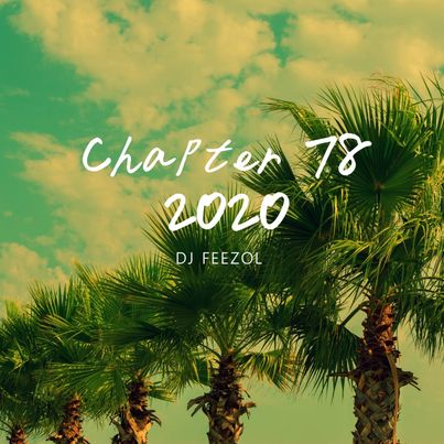 DJ FeezoL Chapter 78 2020