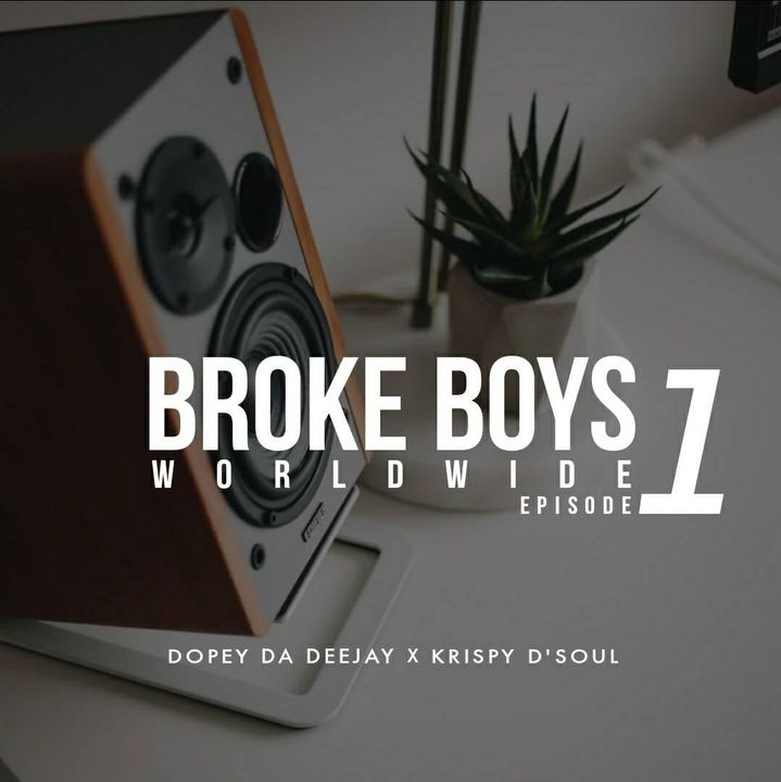 Dopey Da Deejay & Krispy Dsoul Broke Boys Worldwide