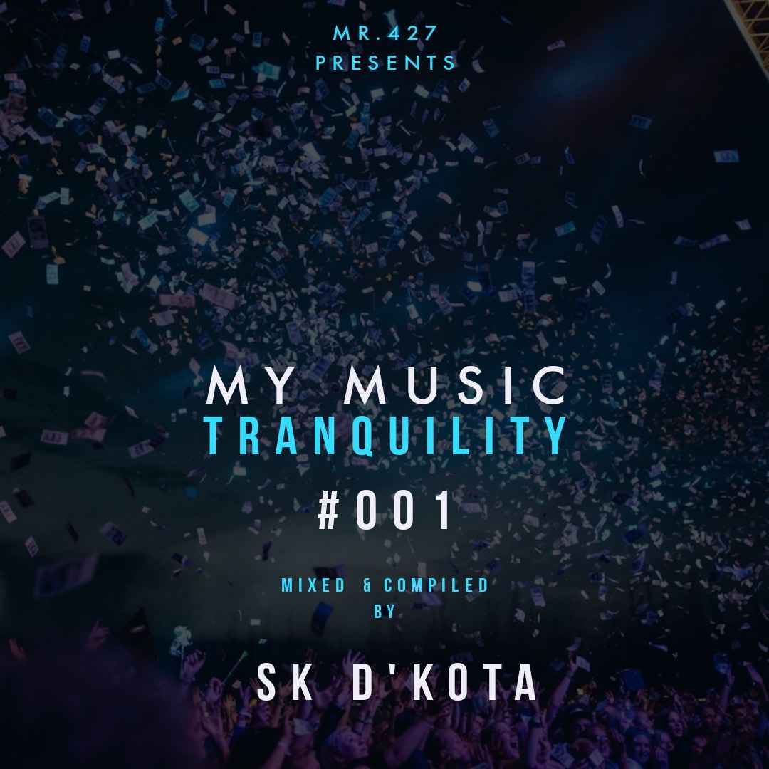 Sk Dkota My Music Tranquility #001
