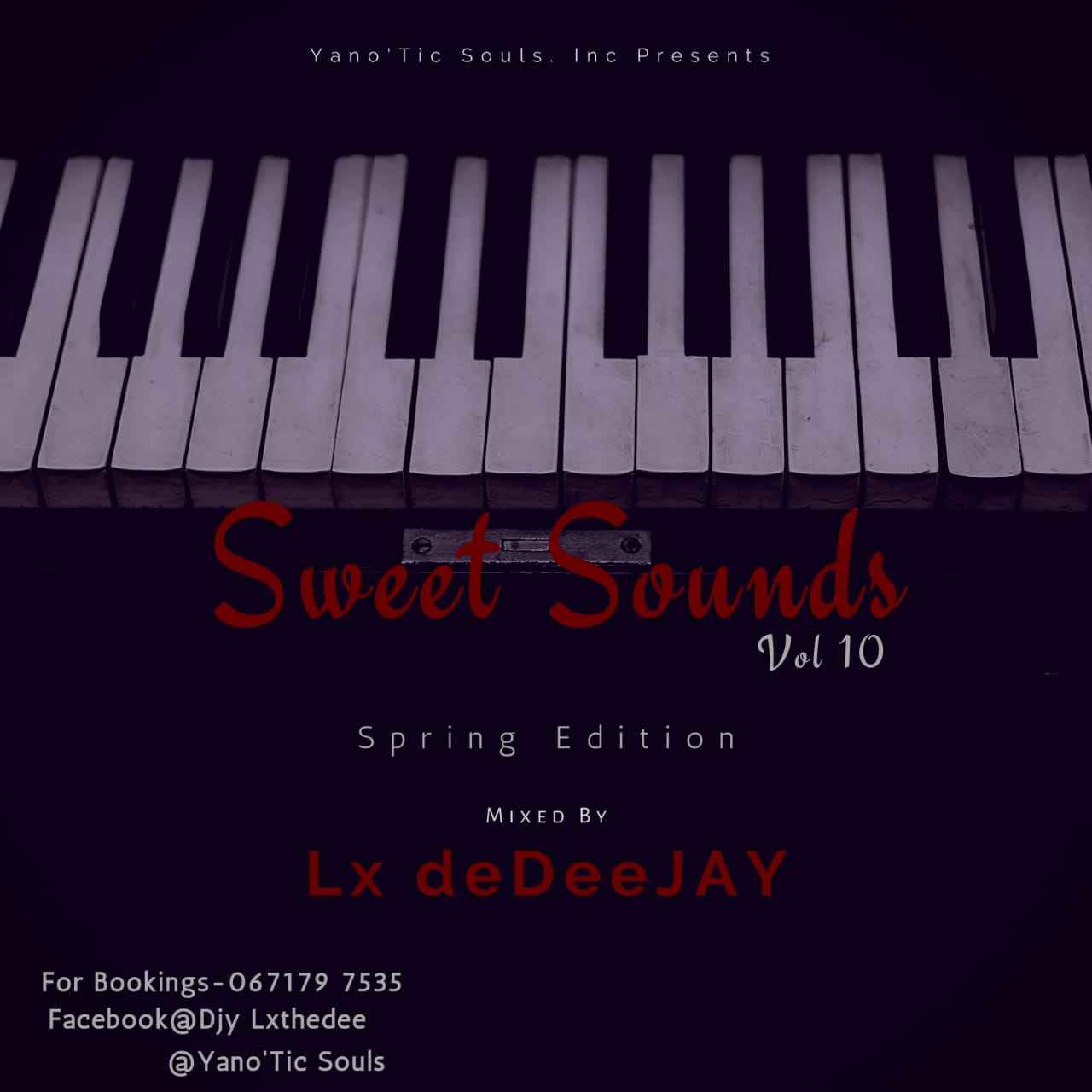 Lx deDeeJAY Sweet Sounds Vol 10 Mix (Spring Edition)