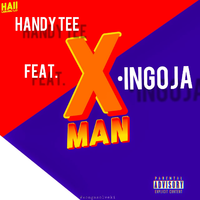 Handy Tee ft Xman Ingoja