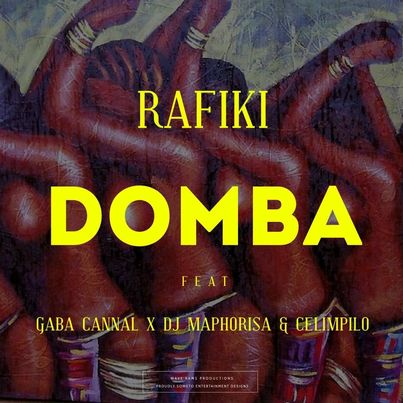 Rafiki Domba Ft. Gaba Cannal, DJ Maphorisa & Celimpilo 