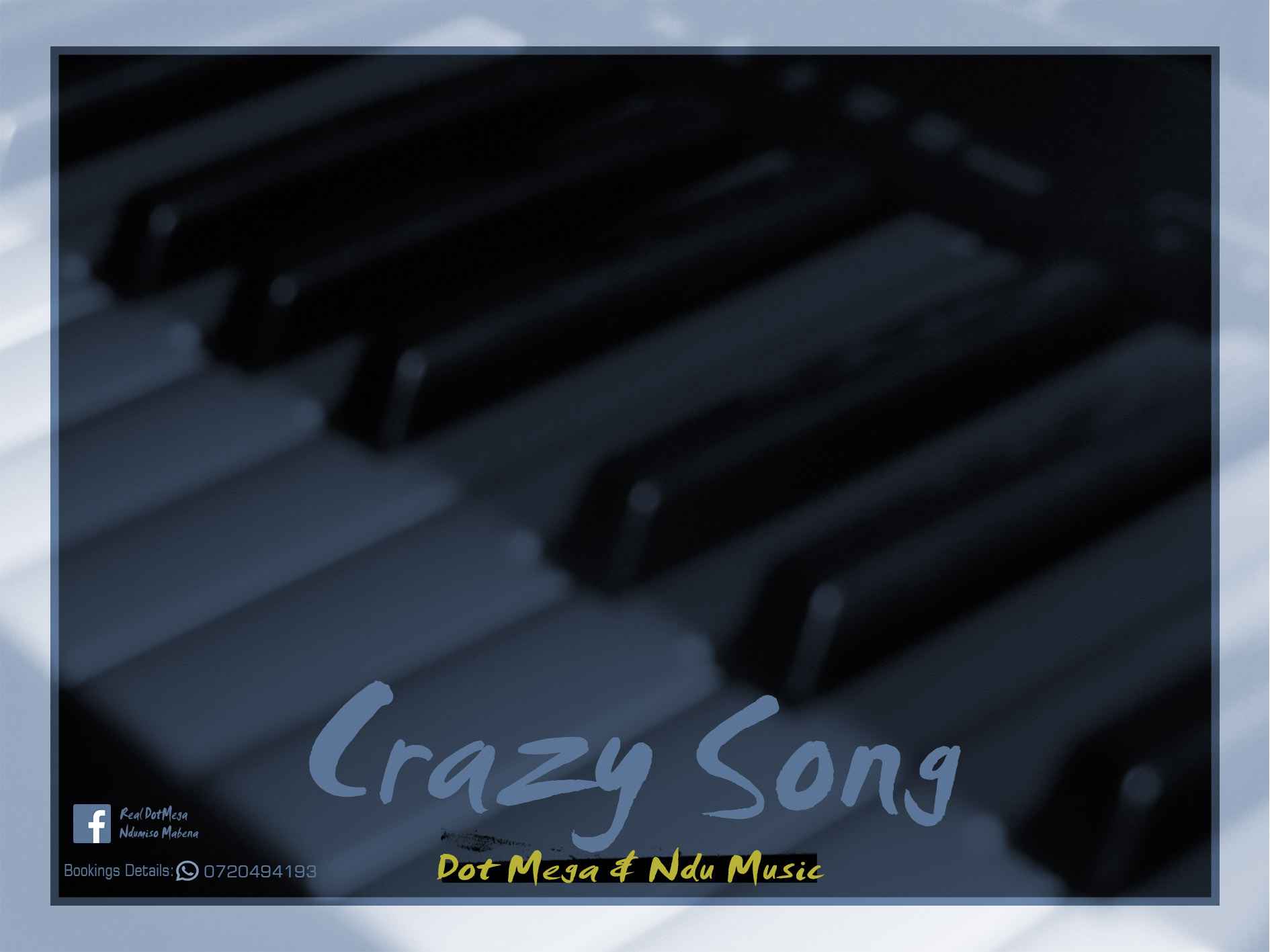 Dot Mega & Ndu Music  Crazy Song
