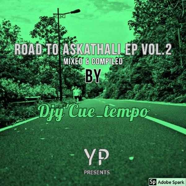 Djy Cue Tempo Road To Askathali EP Vol. 2