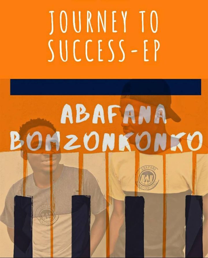 Abafana Bomzonkonko Journey to Success 