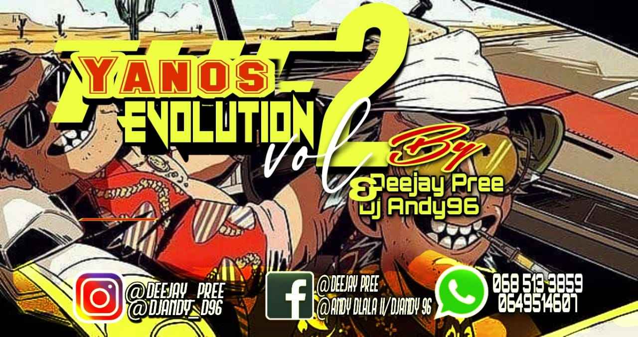 Pree & Andy The Yanos Evolution Vol. 2 Mix (Strictly Mdu a.k.a Trp, Bongza & Djy Biza)