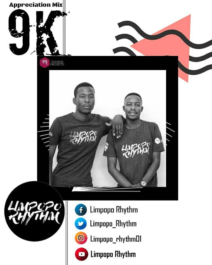 Limpopo Rhythm 9k Appreciation Mix (Road to Tamborland Part 1 EP) 