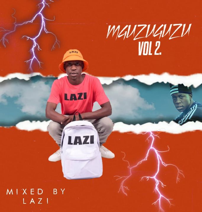 Lazi - Mguzuguzu Vol 2 Mix