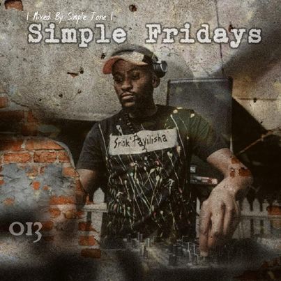 Simple Tone Simple Fridays Vol. 013 Mix
