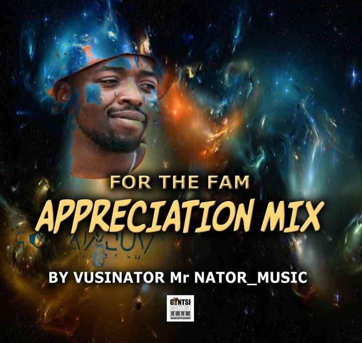 Vusinator For The Fam Appreciation Mix