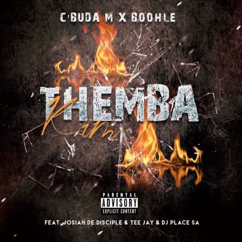 Cbuda M & Boohle - Themba Kim ft. Josiah De Disciples, Tee Jay & DJ Place SA