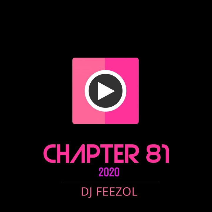 DJ FeezoL Chapter 81 2020