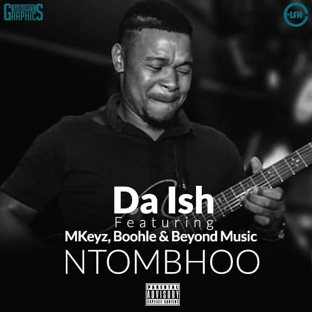 Da Ish NtomBhoo Ft. Mkeyz, Boohle & Beyond Music