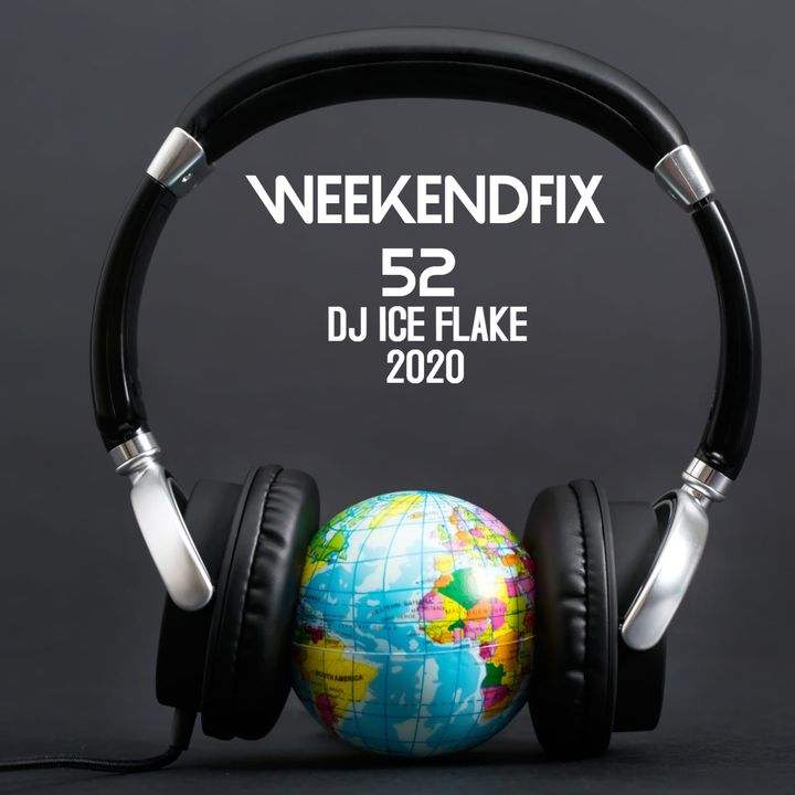 Dj Ice Flake WeekendFix 52 