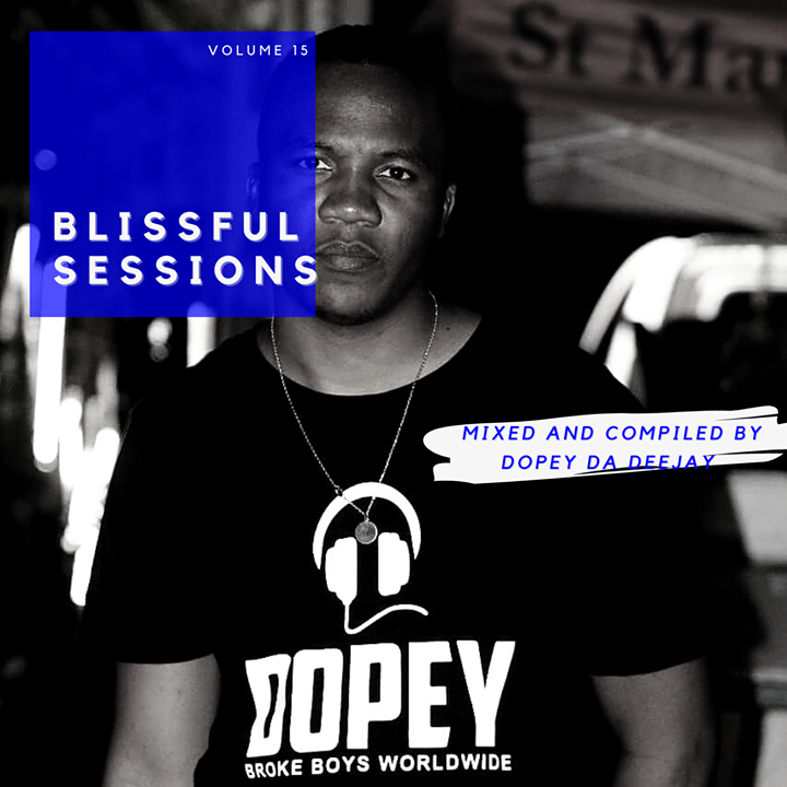 Dopey Da Deejay Blissful Sessions Vol. 15