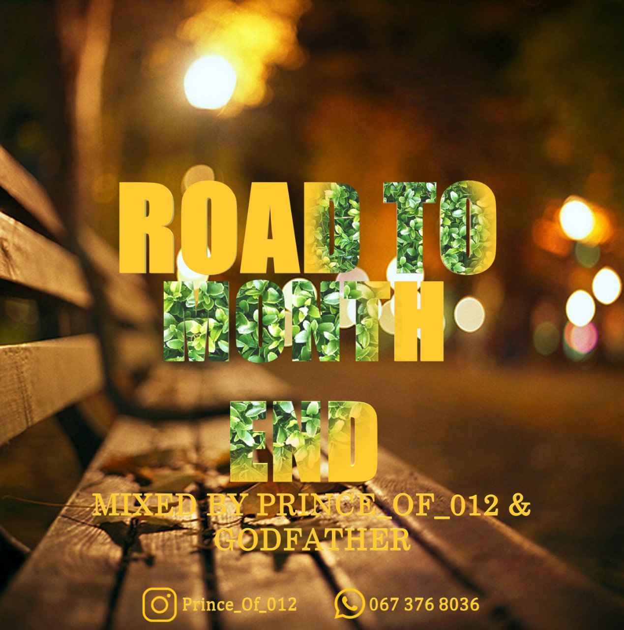 Prince of 012 & The Godfather - Road to Month End Vol 2