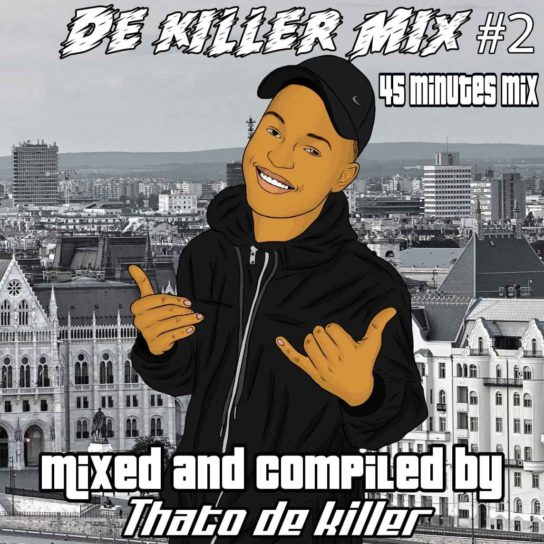 Thato De Killer De Killer Mix #2
