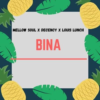 Mellow Soul, Decency & Louis Lunch Bina