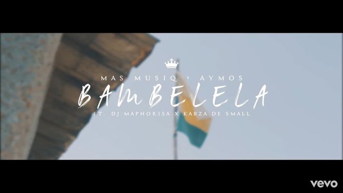 Mas Musiq & Aymos - Bambelela ft. DJ Maphorisa & Kabza De Small