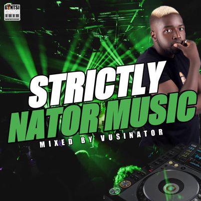 Vusinator Strictly Nator Music Mix (Part 13)