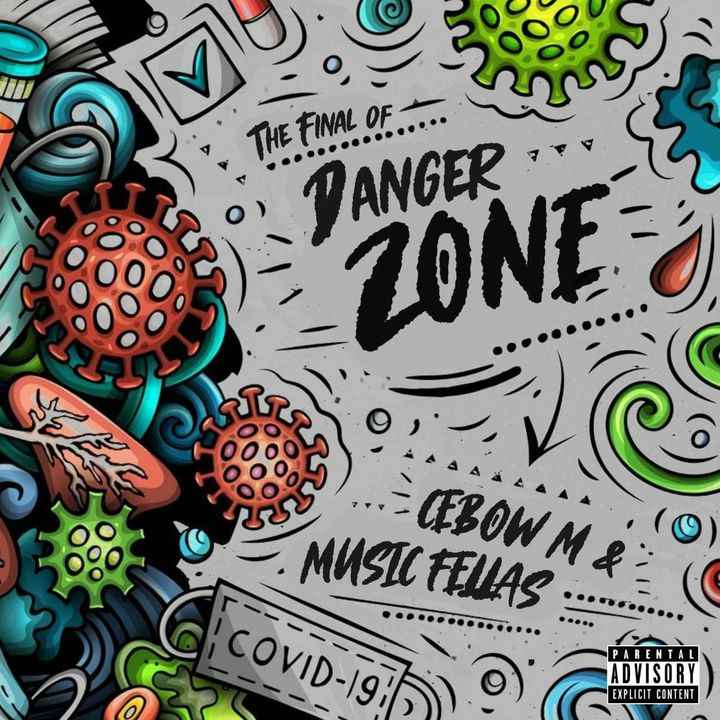 Music Fellas & Cebow M The Final Of Danger Zone
