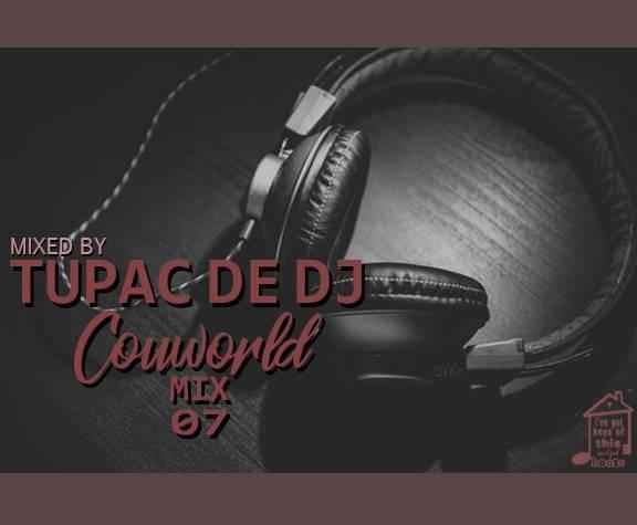 Tupac Da Dj CouWorld Mix 7 (Guest Mix)