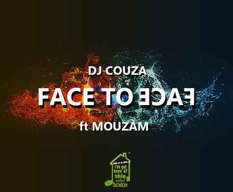 DJ Couza ft MouzaM Face To Face