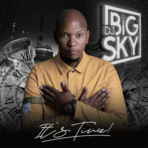 DJ Big Sky Its Time 