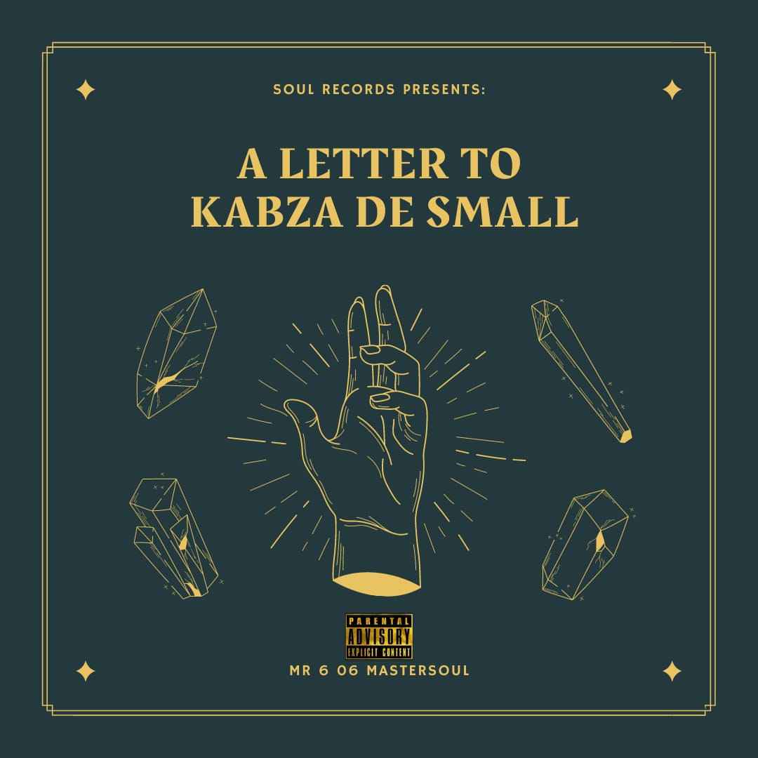 Mr 6 06 Master_soul Future King (A Letter To Kabza De Small)