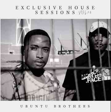 Ubuntu Brothers Exclusive House Sessions Vol.70 