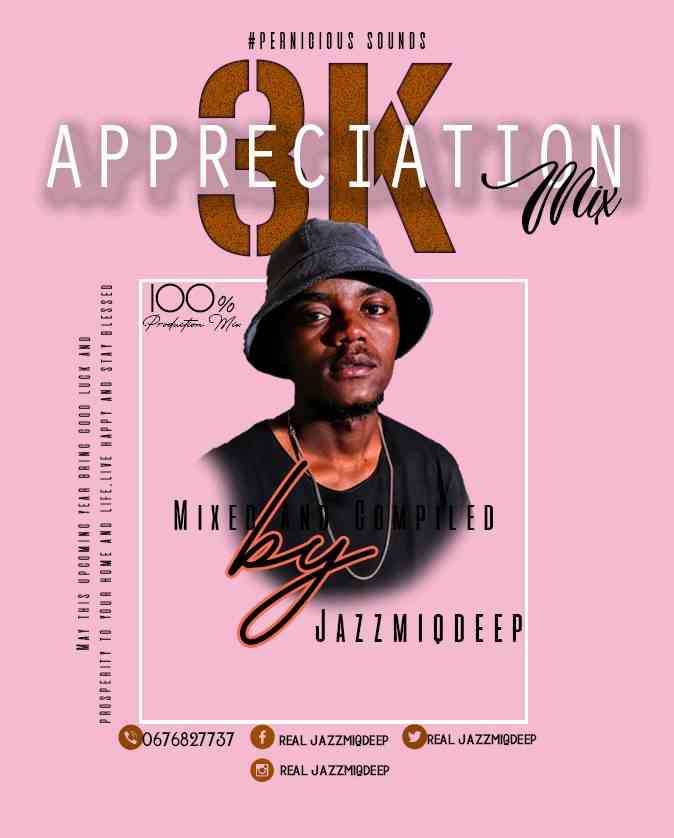 Jazzmiqdeep 3K Appreciation Mix