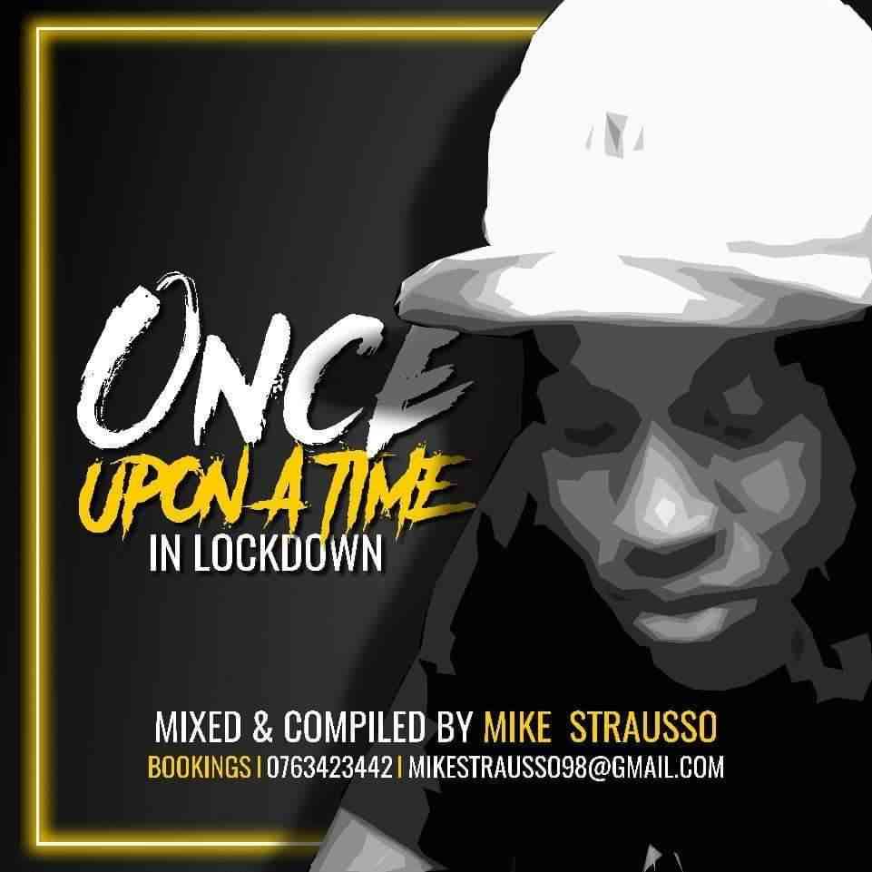 Mike Strausso - Once Upon a Time In Lockdown 
