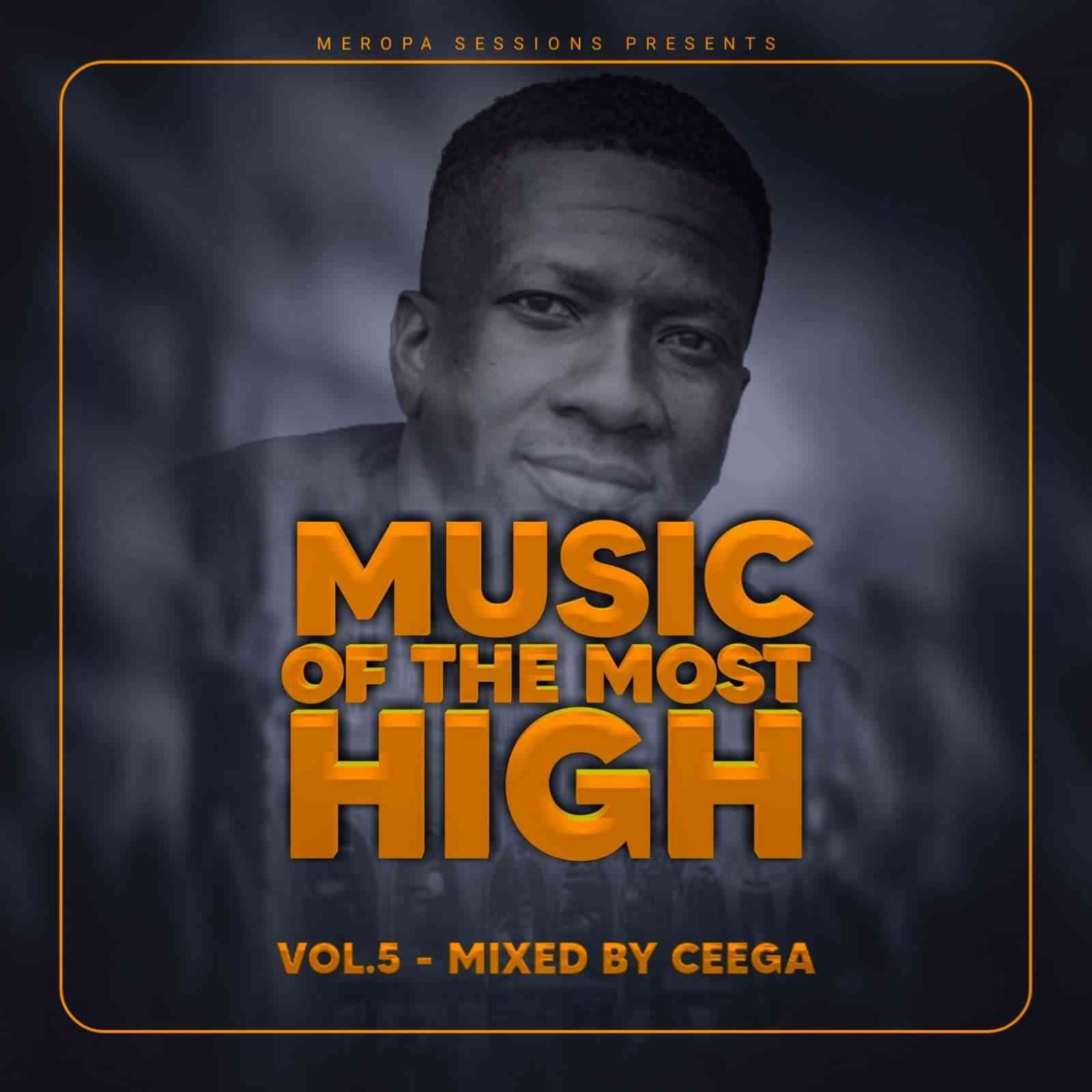 Ceega Music Of The Most High 2021