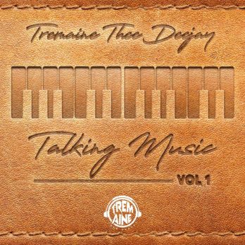 Tremaine Thee DeeJaY Talking Music Vol. 1 Mix