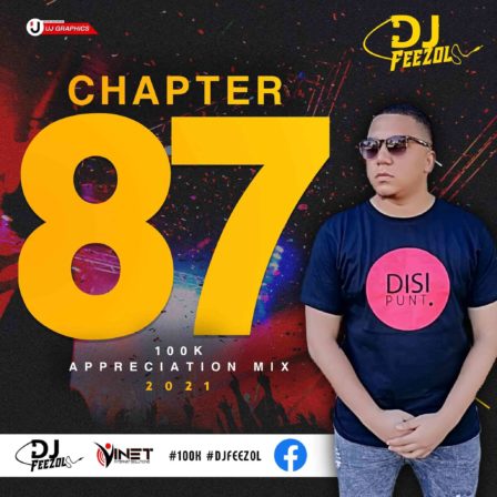 DJ FeezoL Chapter 87 2021 (100K Appreciation Mix) 