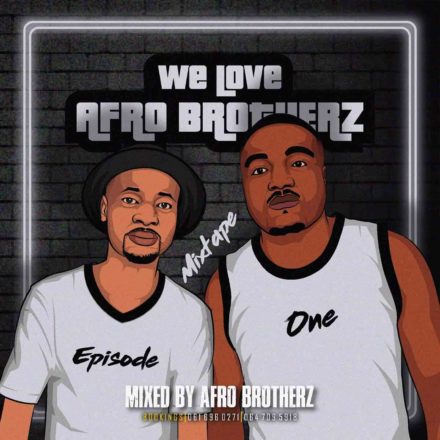 Afro Brotherz We Love Afro Brotherz Vol. 1