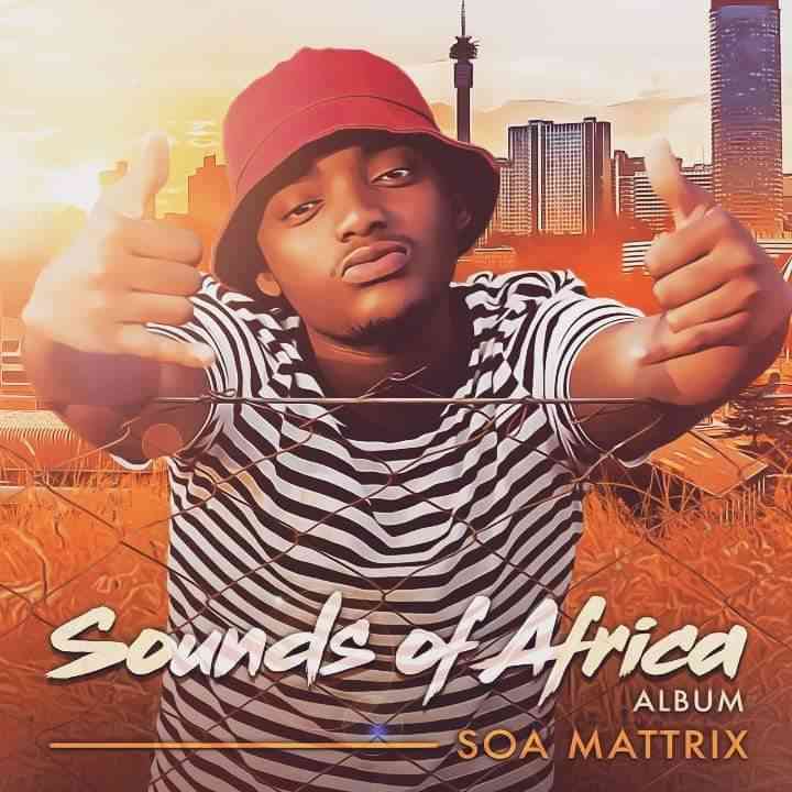 Soa mattrix Drops Sounds of Africa Album