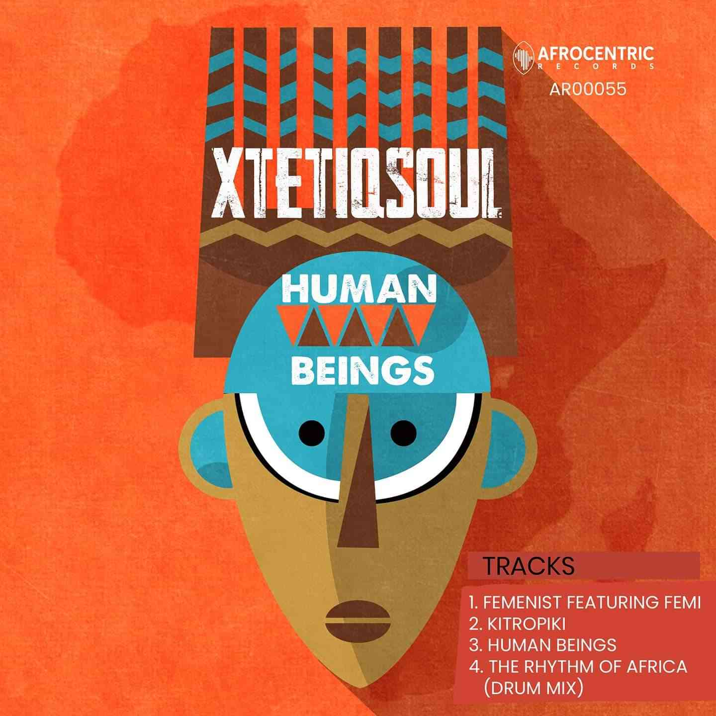 Xtetiqsoul Set The Floor Open With Human Beings EP