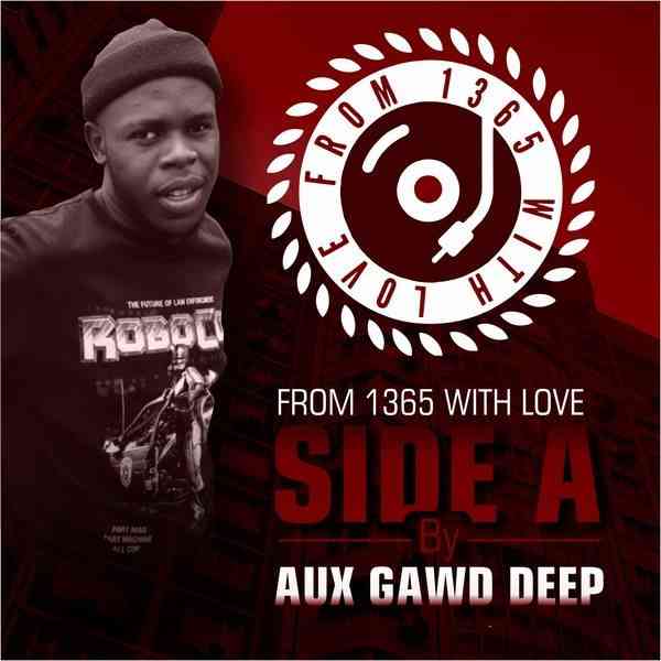 Aux GawdDeep From 1365 With Love Vol.2 Mix