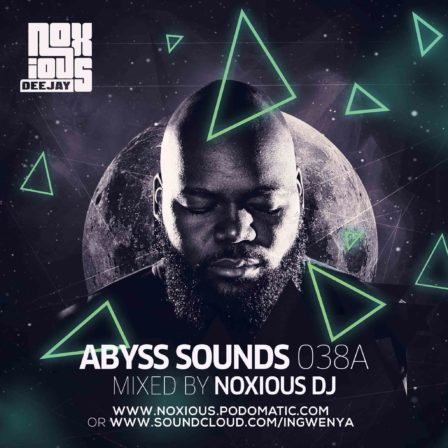 Noxious DJ Abyss Sounds 038A Mix