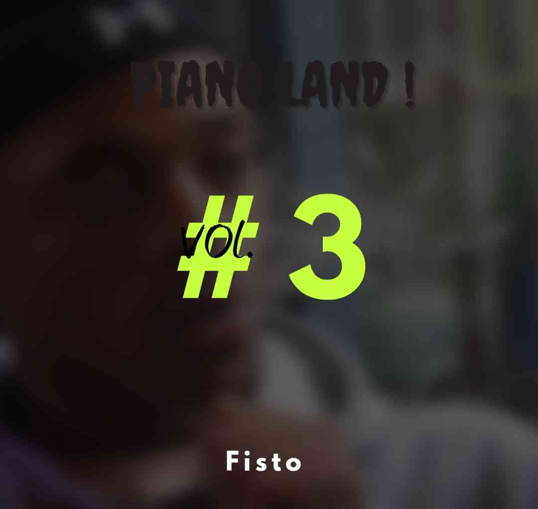 Fisto Piano Land Vol.3 
