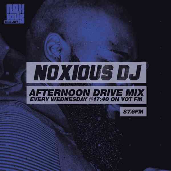 Noxious DJ - VOT FM Afternoon Mix (24-02-2021)